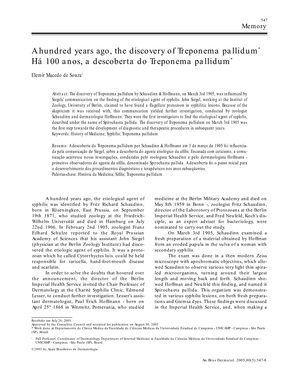 A Hundred Years Ago, the Discovery of Treponema Pallidum* Há 100 Anos, a Descoberta Do Treponema Pallidum*