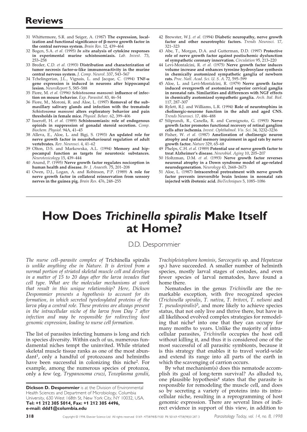 How Does Trichinella Spiralis Make Itself at Home? D.D