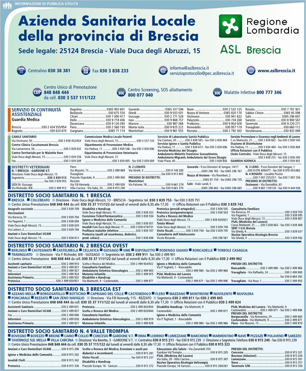 Azienda Sanitaria Locale Della Provincia Di Brescia Sede Legale: 25124 Brescia - Viale Duca Degli Abruzzi, 15