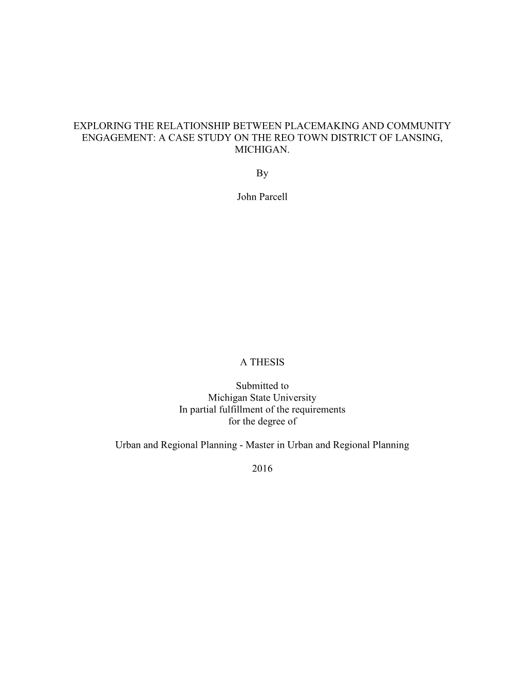 Exploring the Relationship Between Placemaking and Community Engagement: a Case Study on the Reo Town District of Lansing, Michigan