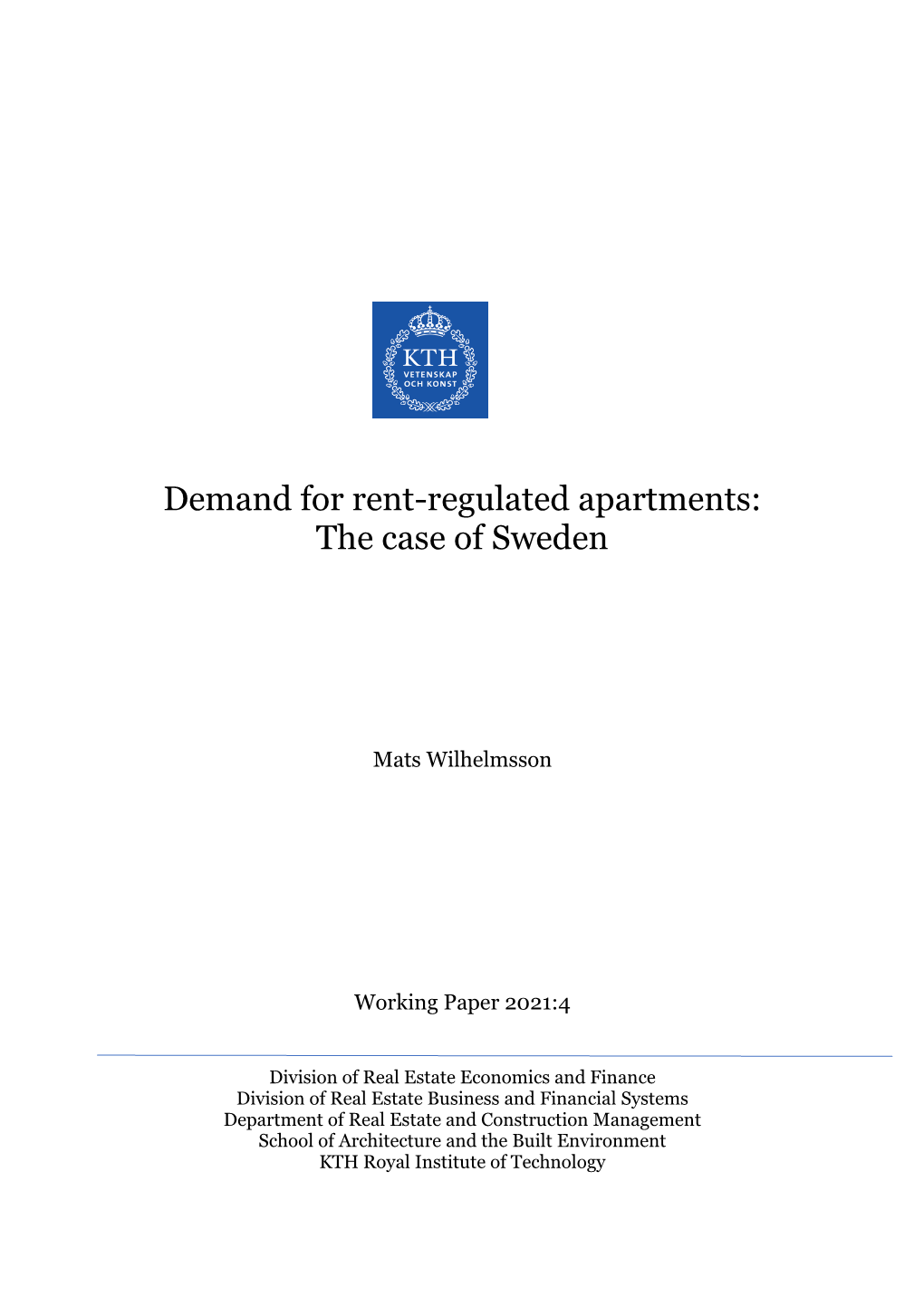 Demand for Rent-Regulated Apartments: the Case of Sweden