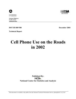 Cell Phone Use on the Roads in 2002 December 2004 6