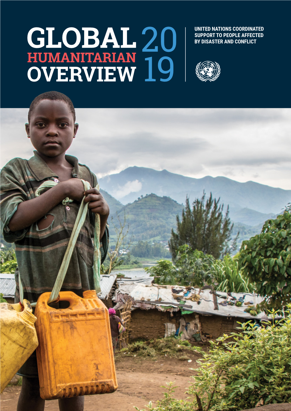 Global Humanitarian Overview 2019 and Who Regularly Report to the Financial Tracking Service (FTS)