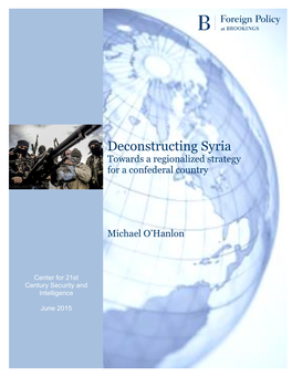 Deconstructing Syria Towards a Regionalized Strategy for a Confederal Country