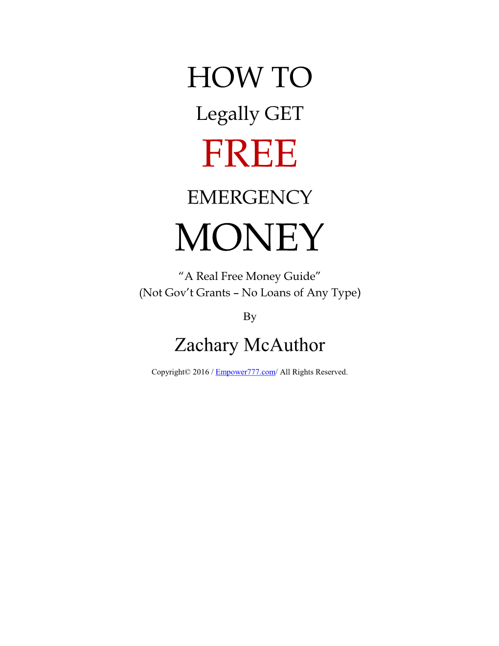 Free Money Guide” (Not Gov’T Grants – No Loans of Any Type)