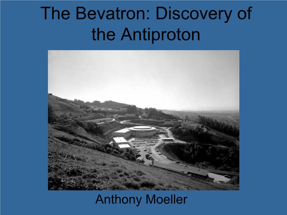 The Bevatron: Discovery of the Antiproton