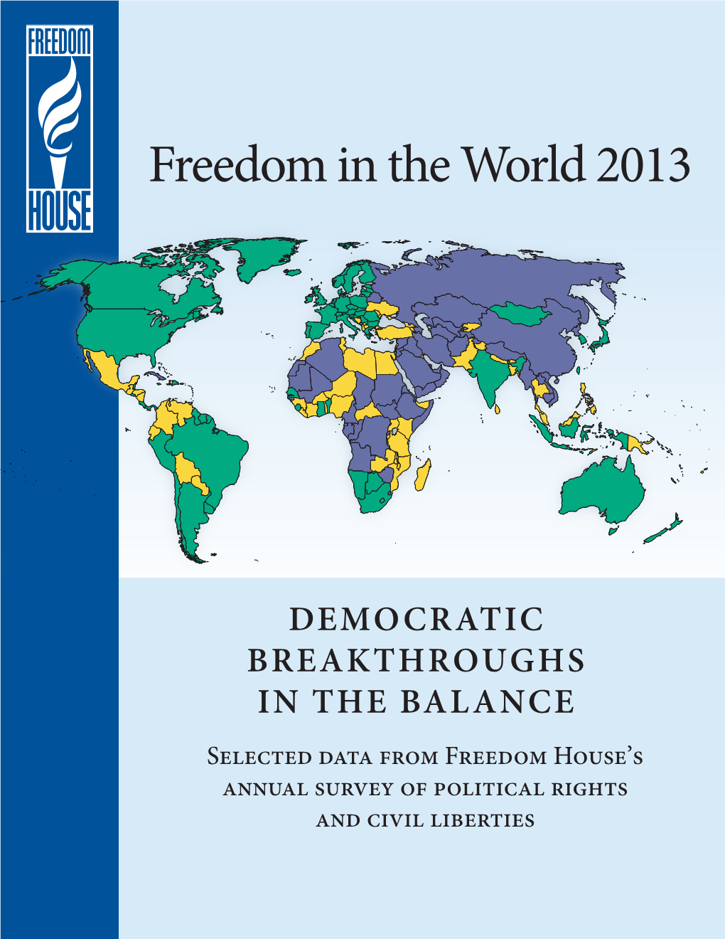 Freedom in the World 2013: Democratic Breakthroughs in the Balance