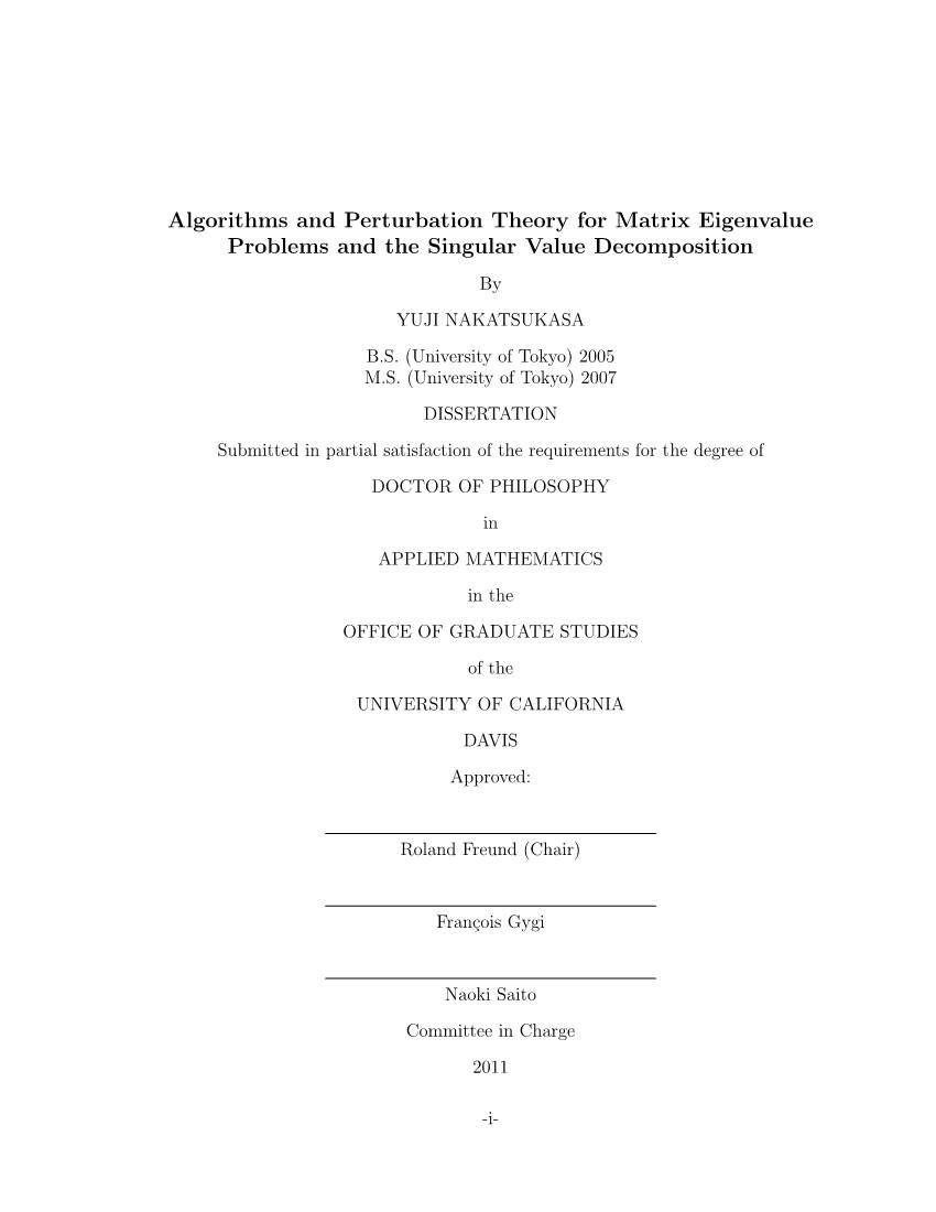 Algorithms and Perturbation Theory for Matrix Eigenvalue Problems and the Singular Value Decomposition by YUJI NAKATSUKASA B.S