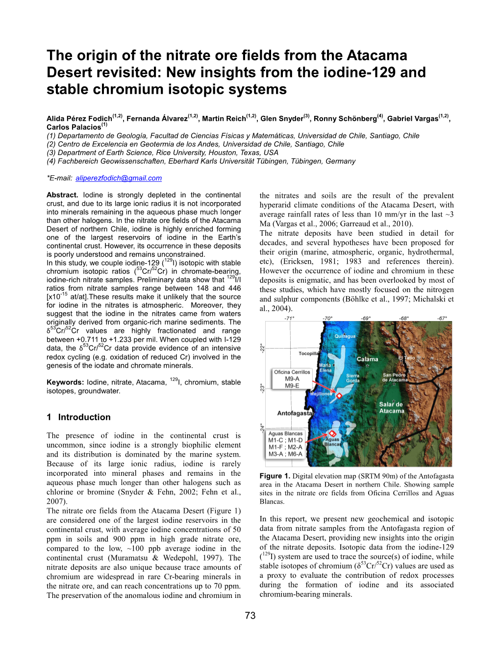 The Origin of the Nitrate Ore Fields from the Atacama Desert Revisited: New Insights from the Iodine�129 and Stable Chromium Isotopic Systems