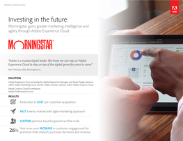 Investing in the Future. Morningstar Gains Greater Marketing Intelligence and Agility Through Adobe Experience Cloud