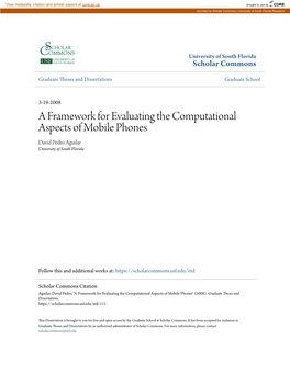A Framework for Evaluating the Computational Aspects of Mobile Phones David Pedro Aguilar University of South Florida