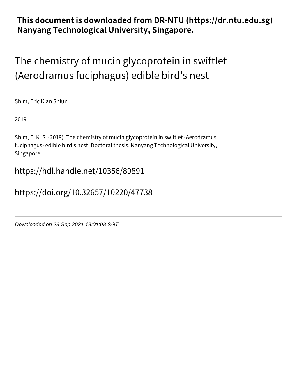 The Chemistry of Mucin Glycoprotein in Swiftlet (Aerodramus Fuciphagus) Edible Bird's Nest