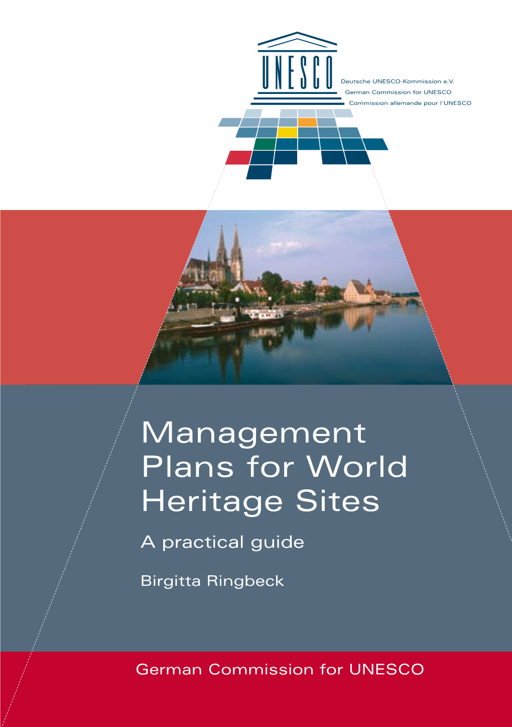 Management Plans for World Heritage Sites Management Plans for World Birgitta Ringbeck