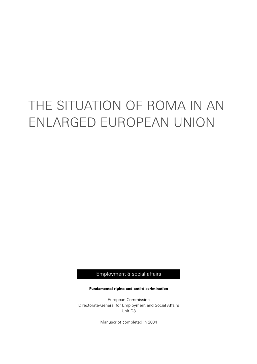 The Situation of Roma in an Enlarged European Union