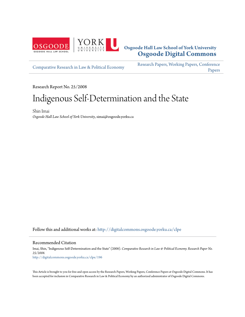 Indigenous Self-Determination and the State Shin Imai Osgoode Hall Law School of York University, Simai@Osgoode.Yorku.Ca