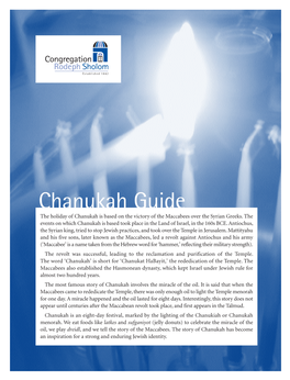 Chanukah Guide the Holiday of Chanukah Is Based on the Victory of the Maccabees Over the Syrian Greeks