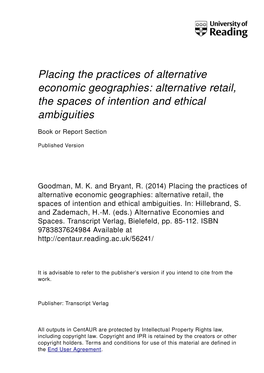 Placing the Practices of Alternative Economic Geographies: Alternative Retail, the Spaces of Intention and Ethical Ambiguities