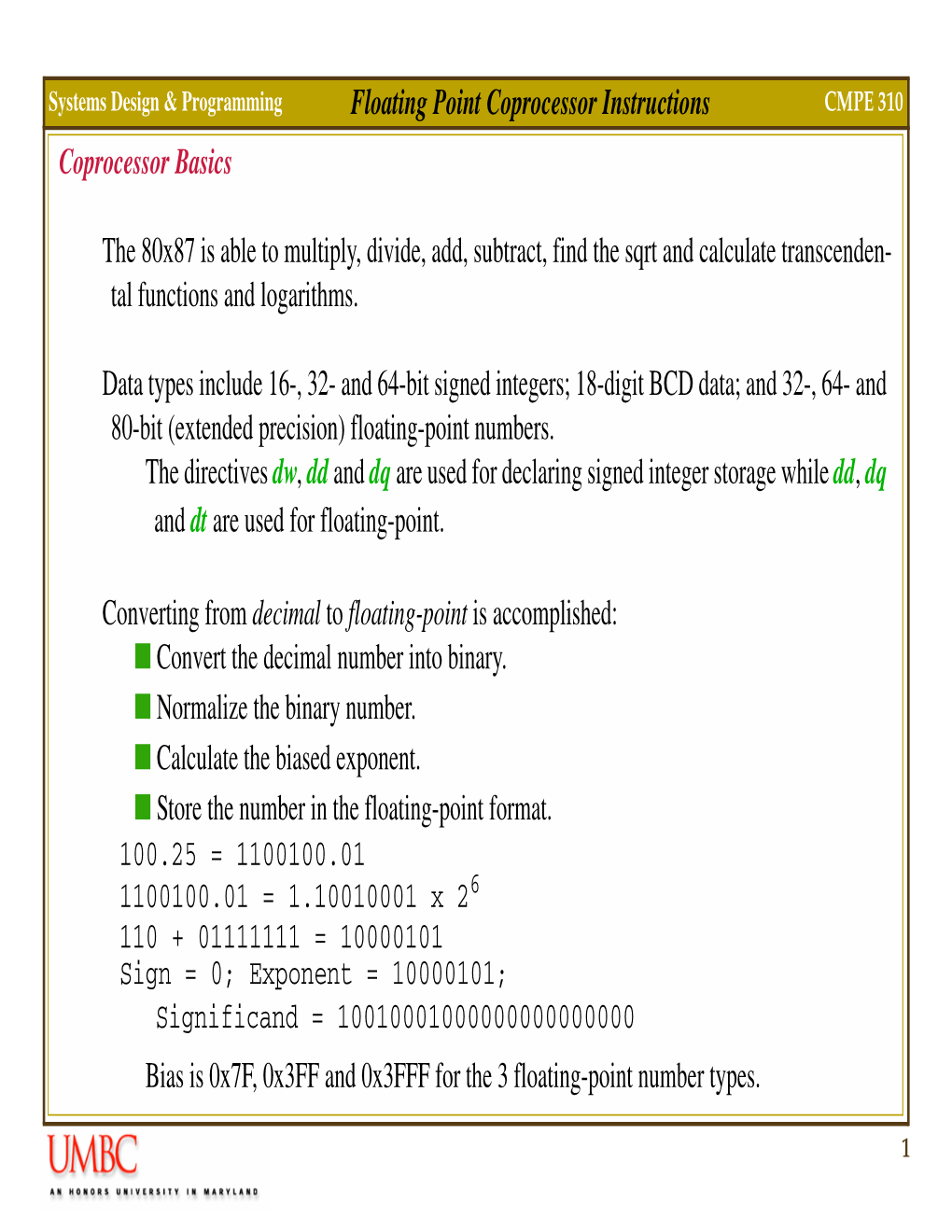 Floating Point Coprocessor Instructions CMPE 310 Coprocessor Basics