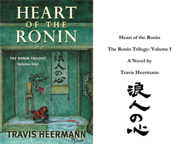 Heart of the Ronin the Ronin Trilogy: Volume I a Novel by Travis Heermann