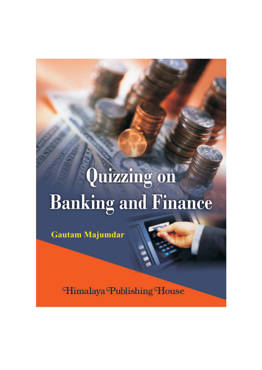 Quizzing on Banking and Finance Quizzing on Banking and Finance