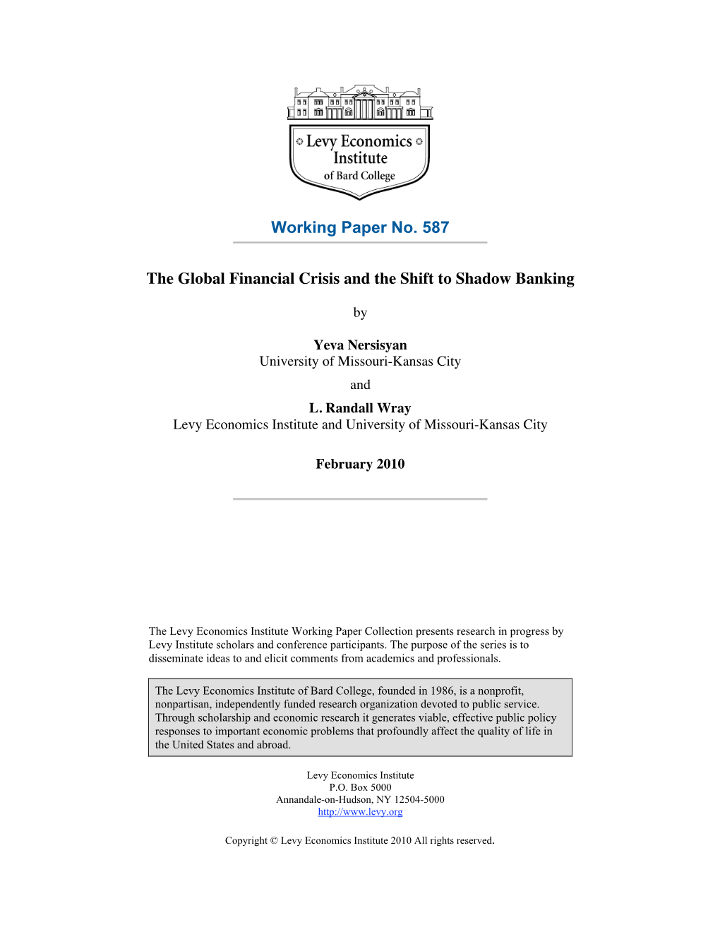 Working Paper No. 587 the Global Financial Crisis and the Shift To