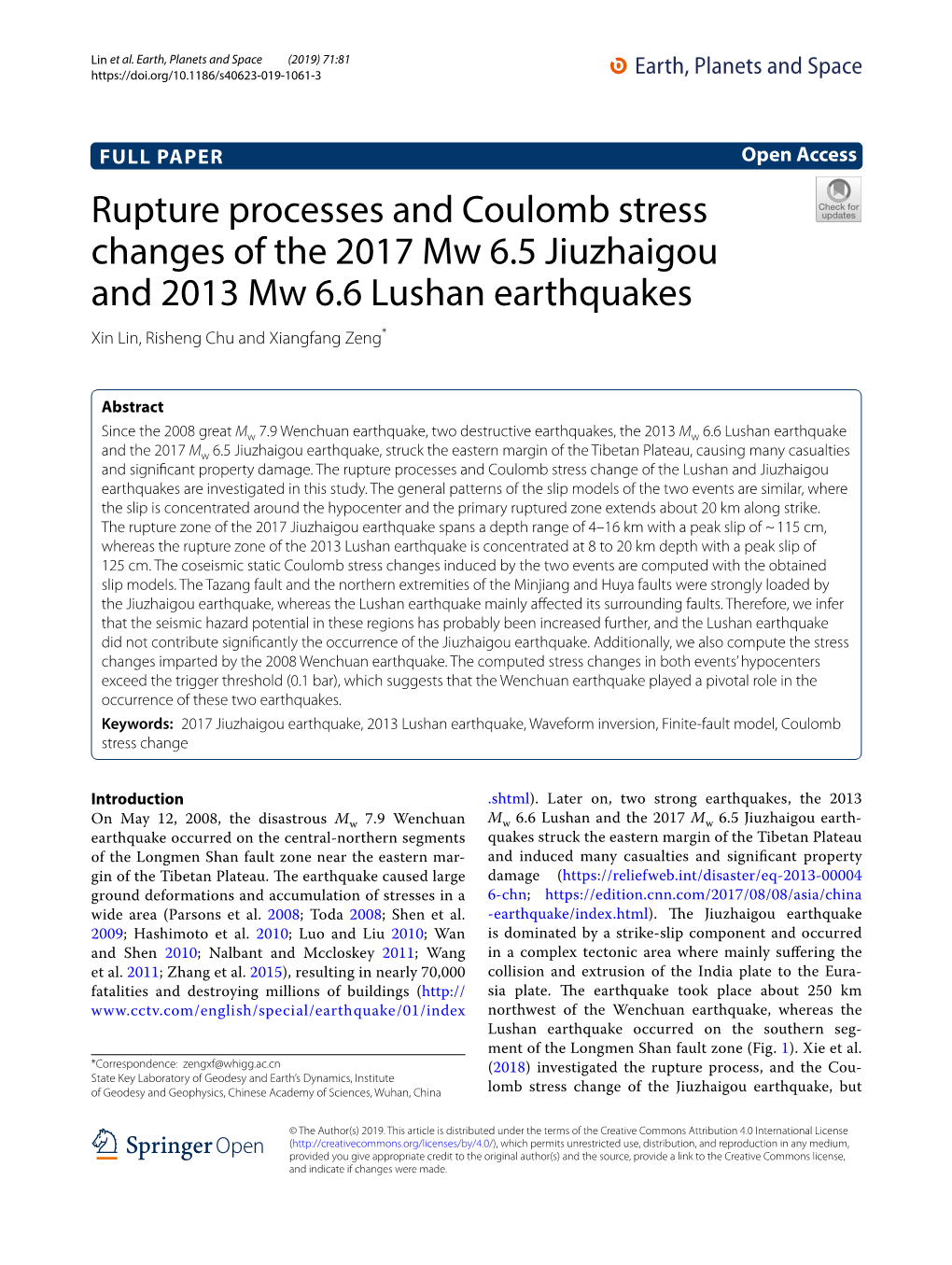 Rupture Processes and Coulomb Stress Changes of the 2017 Mw 6.5 Jiuzhaigou and 2013 Mw 6.6 Lushan Earthquakes Xin Lin, Risheng Chu and Xiangfang Zeng*