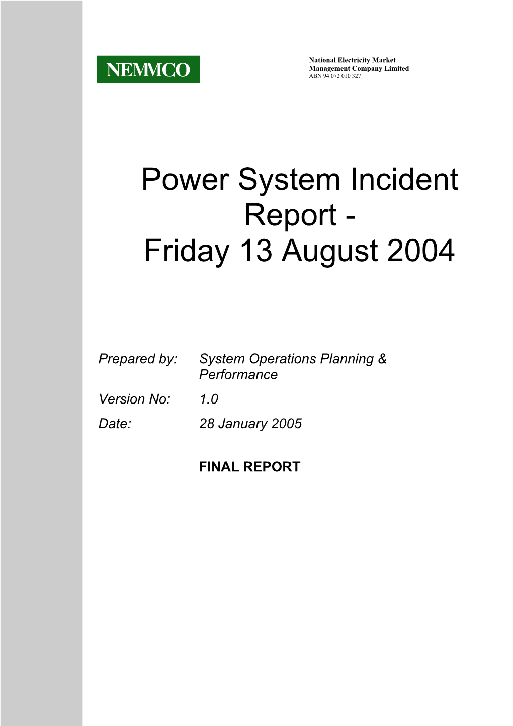 Power System Incident Report - Friday 13 August 2004