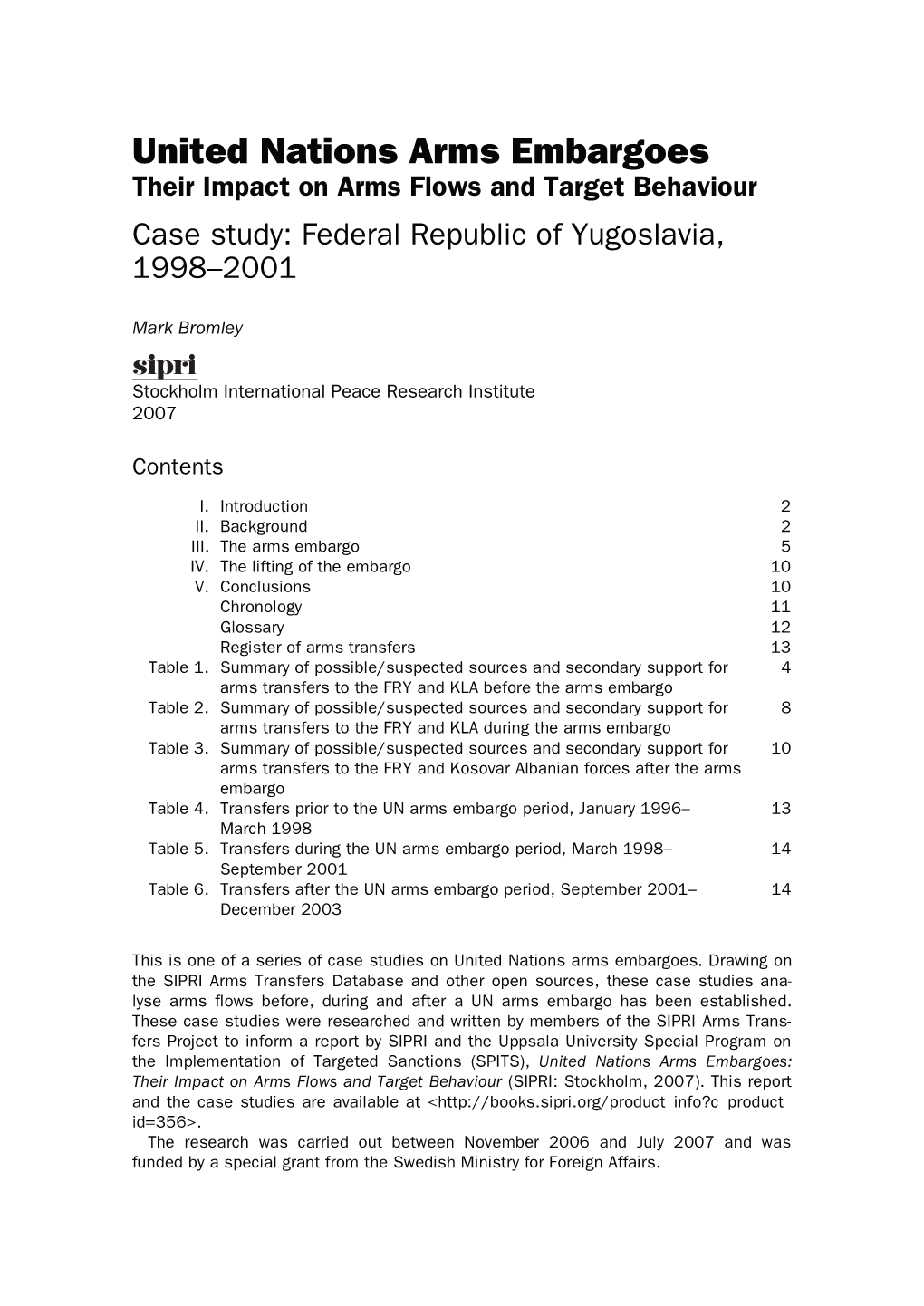 United Nations Arms Embargoes Their Impact on Arms Flows and Target Behaviour Case Study: Federal Republic of Yugoslavia, 1998–2001