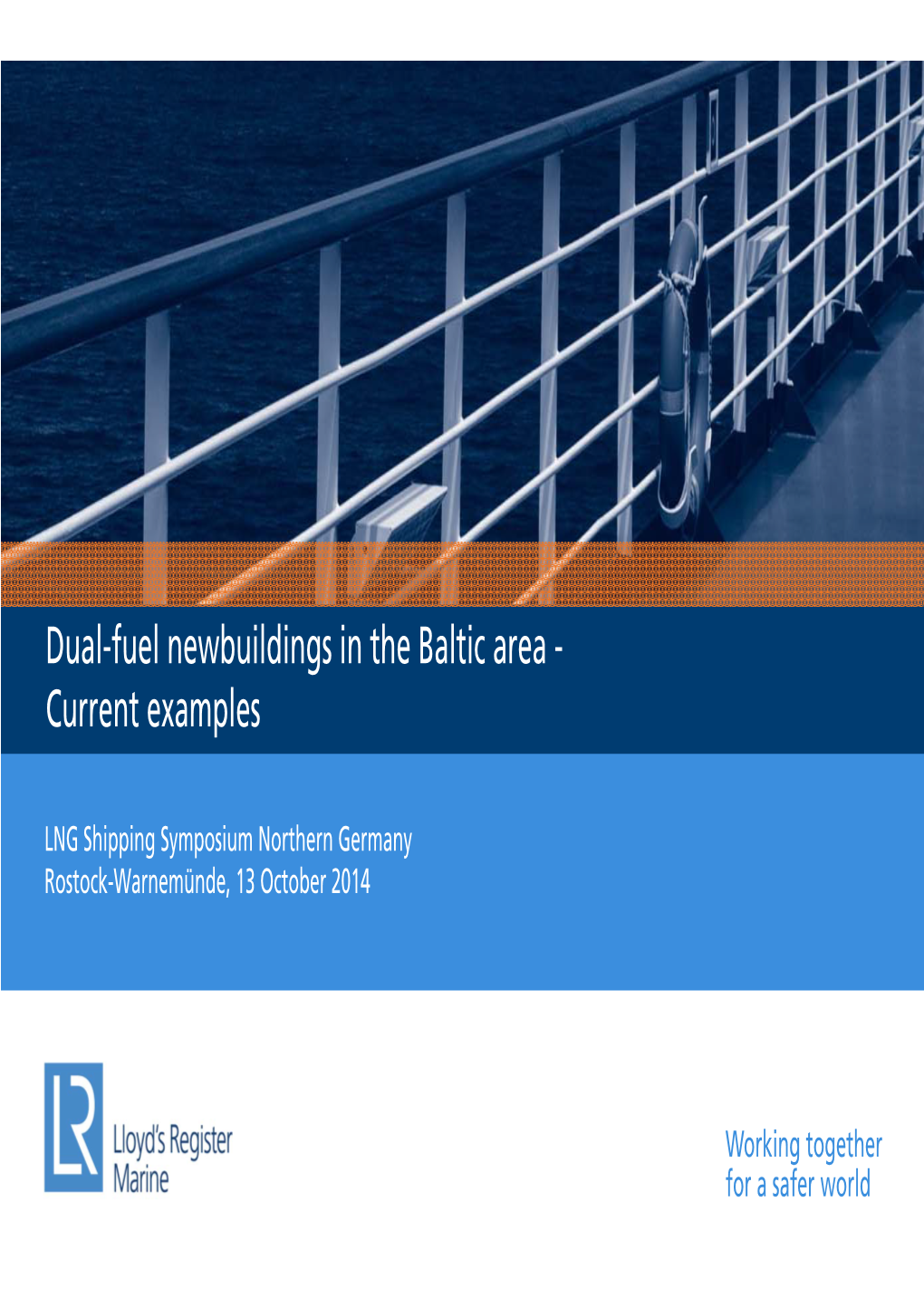 Dual-Fuel Newbuildings in the Baltic Area - Current Examples