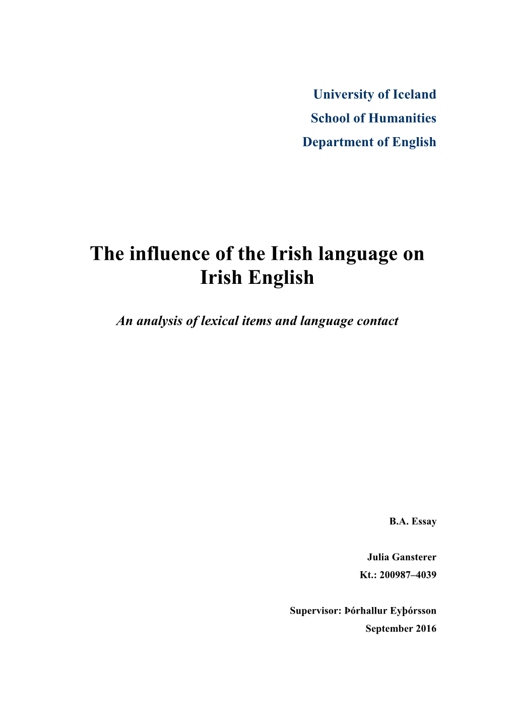 The Influence of the Irish Language on Irish English