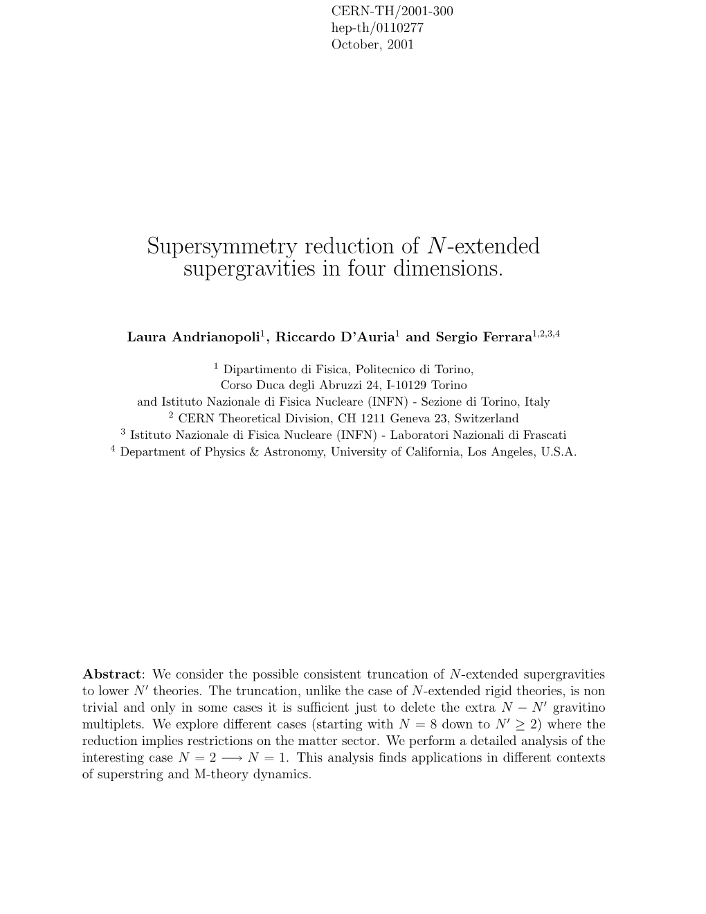 Supersymmetry Reduction of N-Extended Supergravities in Four Dimensions