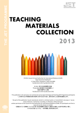 Teaching Materials Collection Is Intended for Use in Conjunction with the ALT Handbook, a JET Programme Publication Produced by CLAIR