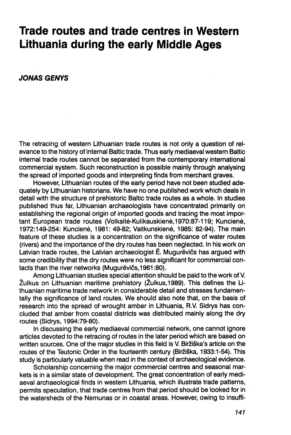 Trade Routes and Trade Centres in Western Lithuania During the Early Middle Ages