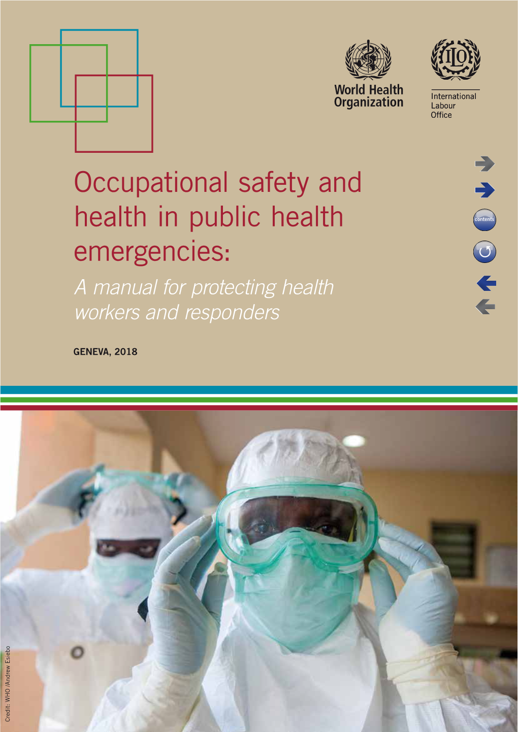 Occupational Safety and Health in Public Health Emergencies: a Manual for Protecting Health Workers and Responders
