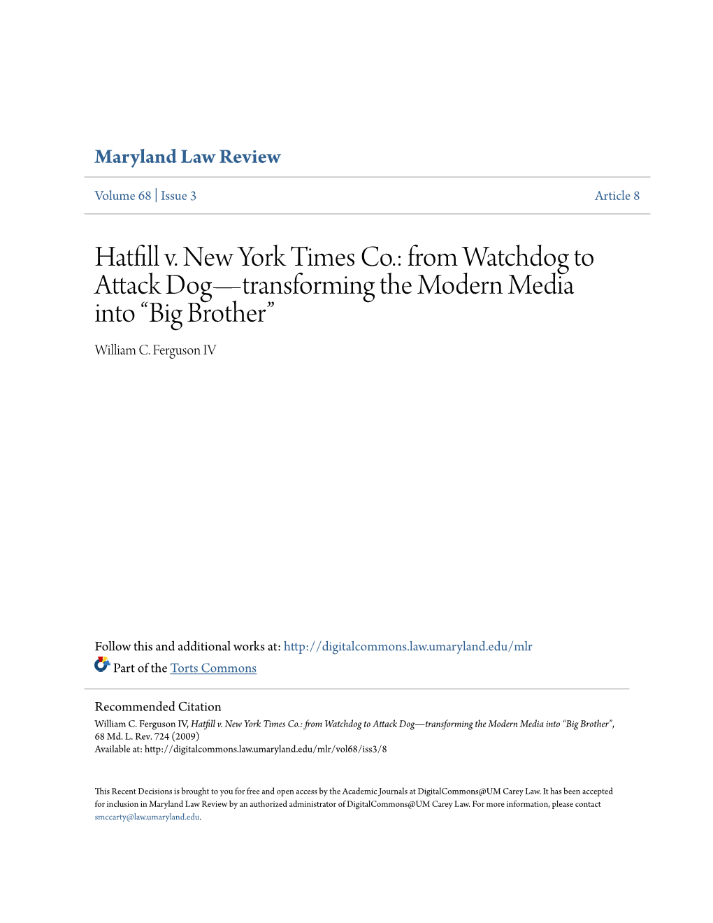 Hatfill V. New York Times Co.: from Watchdog to Attack Dog—Transforming the Modern Media Into “Big Brother” William C