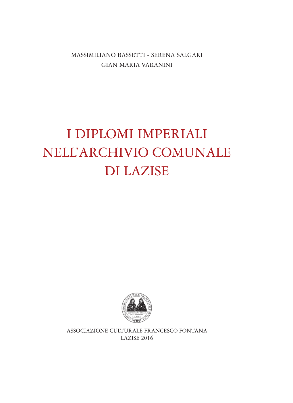 I Diplomi Imperiali Di Lazise.Indd