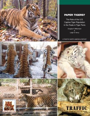 The Role of the US Captive Tiger Population in the Trade in Tiger Parts