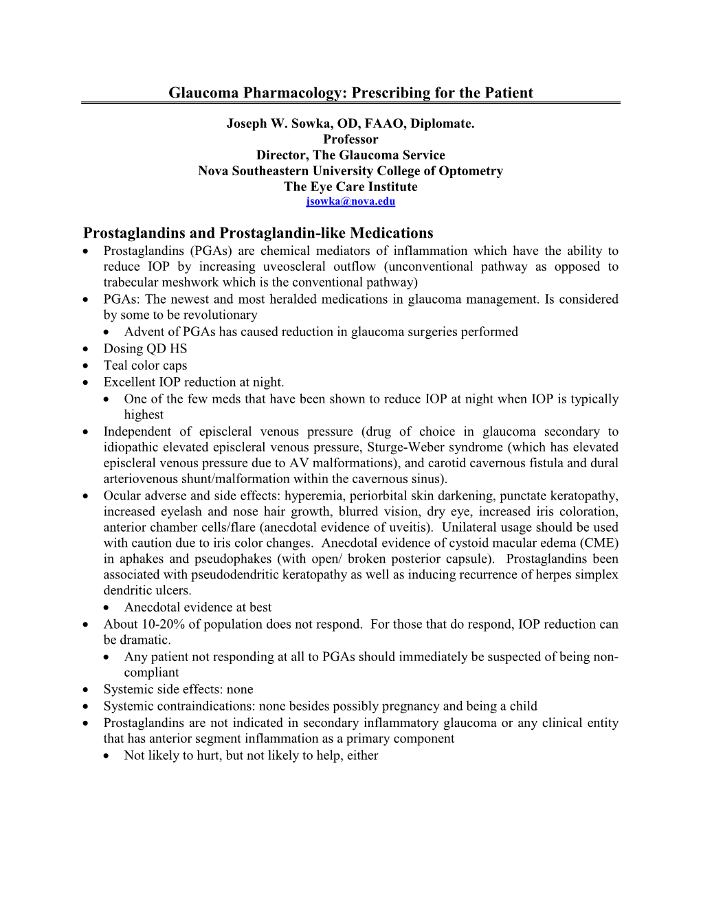 Glaucoma Pharmacology: Prescribing for the Patient Prostaglandins And