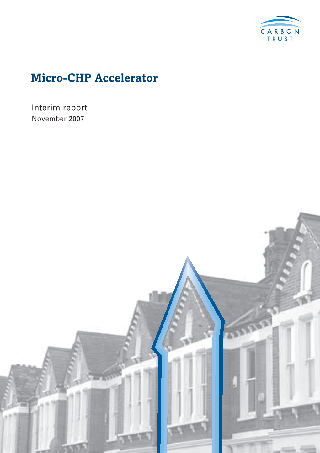 Carbon Trust Micro CHP Accelerator. Interim Report
