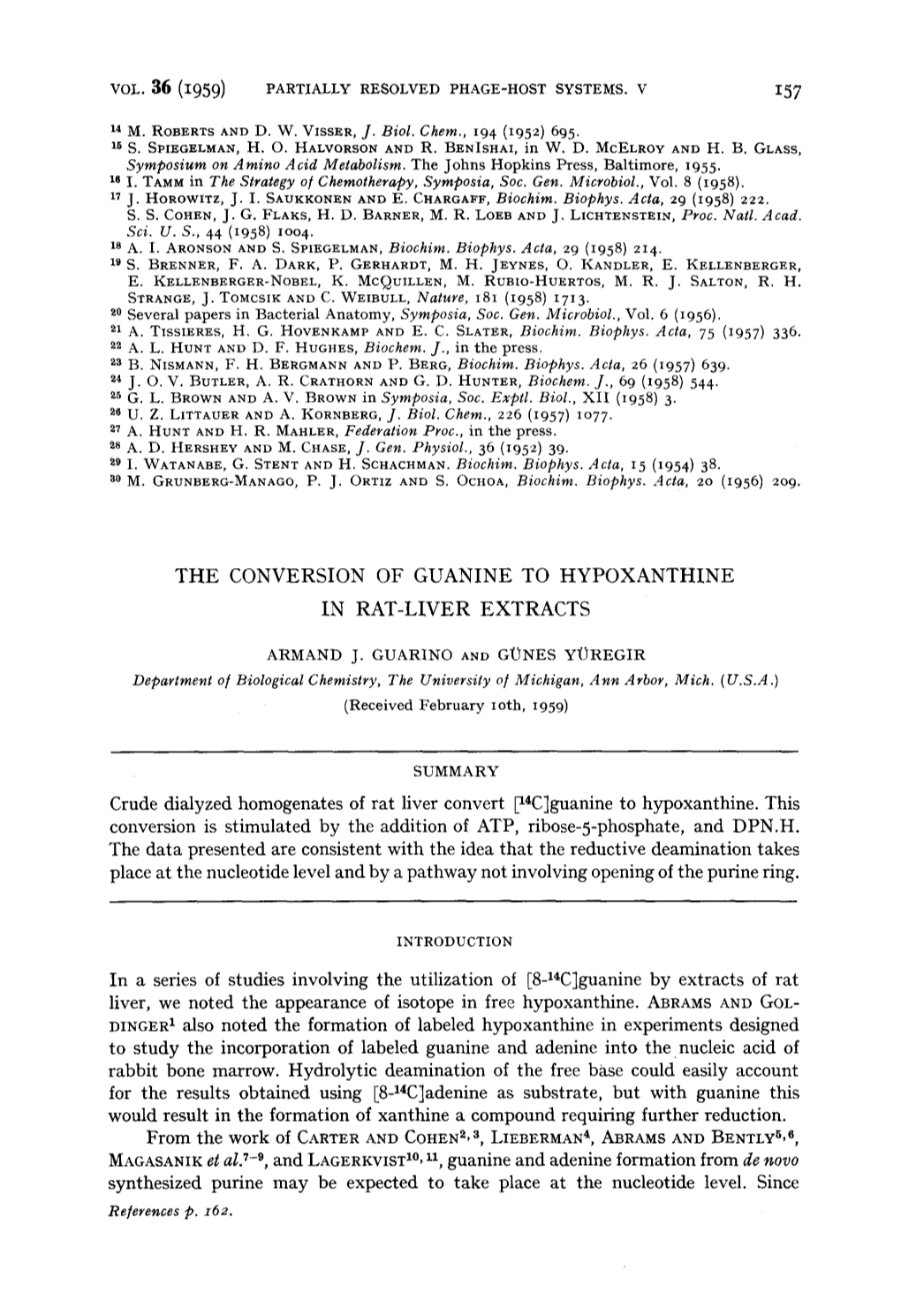 THE CONVERSION of GUANINE to HYPOXANTHINE Crude Dialyzed