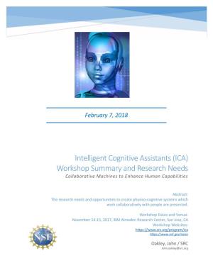 Intelligent Cognitive Assistants (ICA) Workshop Summary and Research Needs Collaborative Machines to Enhance Human Capabilities