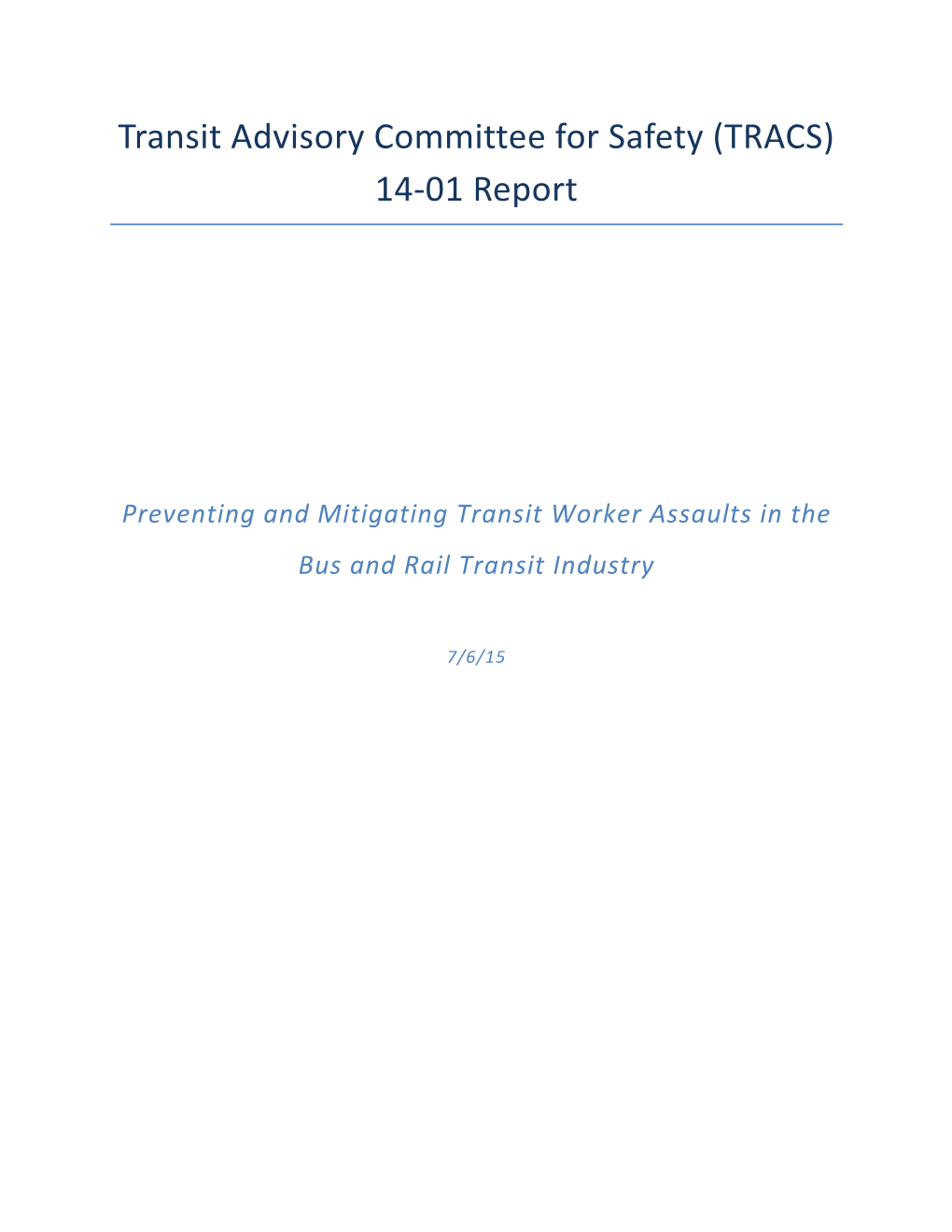 Preventing and Mitigating Transit Worker Assaults in the Bus and Rail Transit Industry