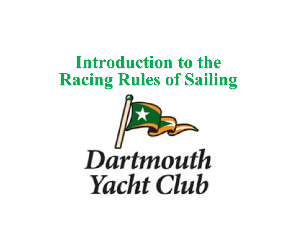 Introduction to the Racing Rules of Sailing Introduction