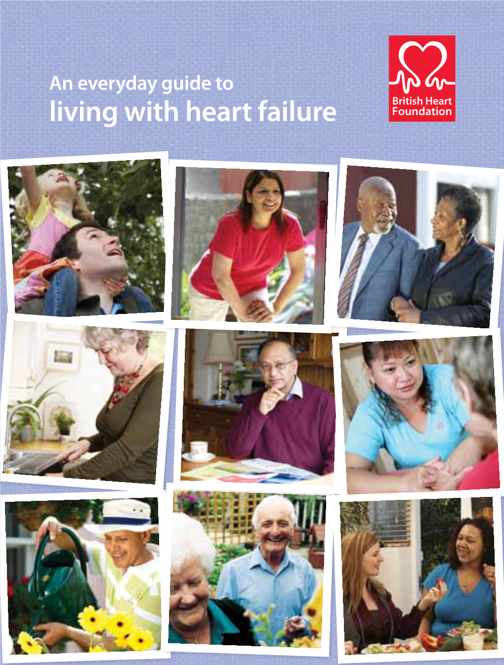 Living with Heart Failure 1 About Heart Failure 1 About Heart