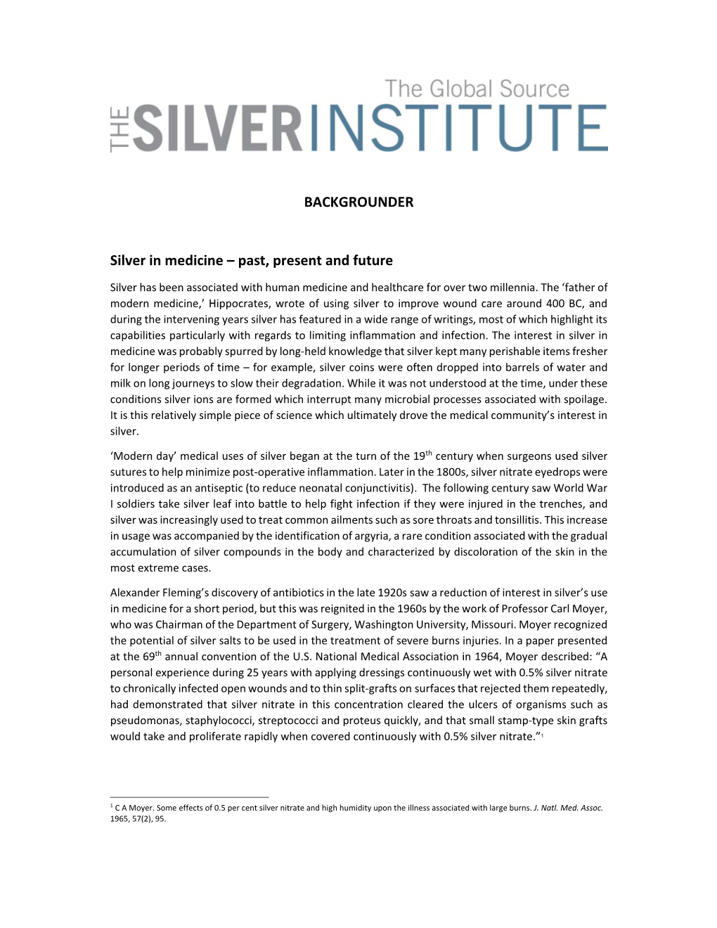 Silver in Medicine – Past, Present and Future