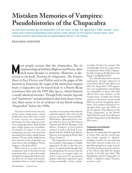 Mistaken Memories of Vampires: Pseudohistories of the Chupacabra As Well-Known Monsters Go, the Chupacabra Is of Very Recent Vintage, First Appearing in 1995