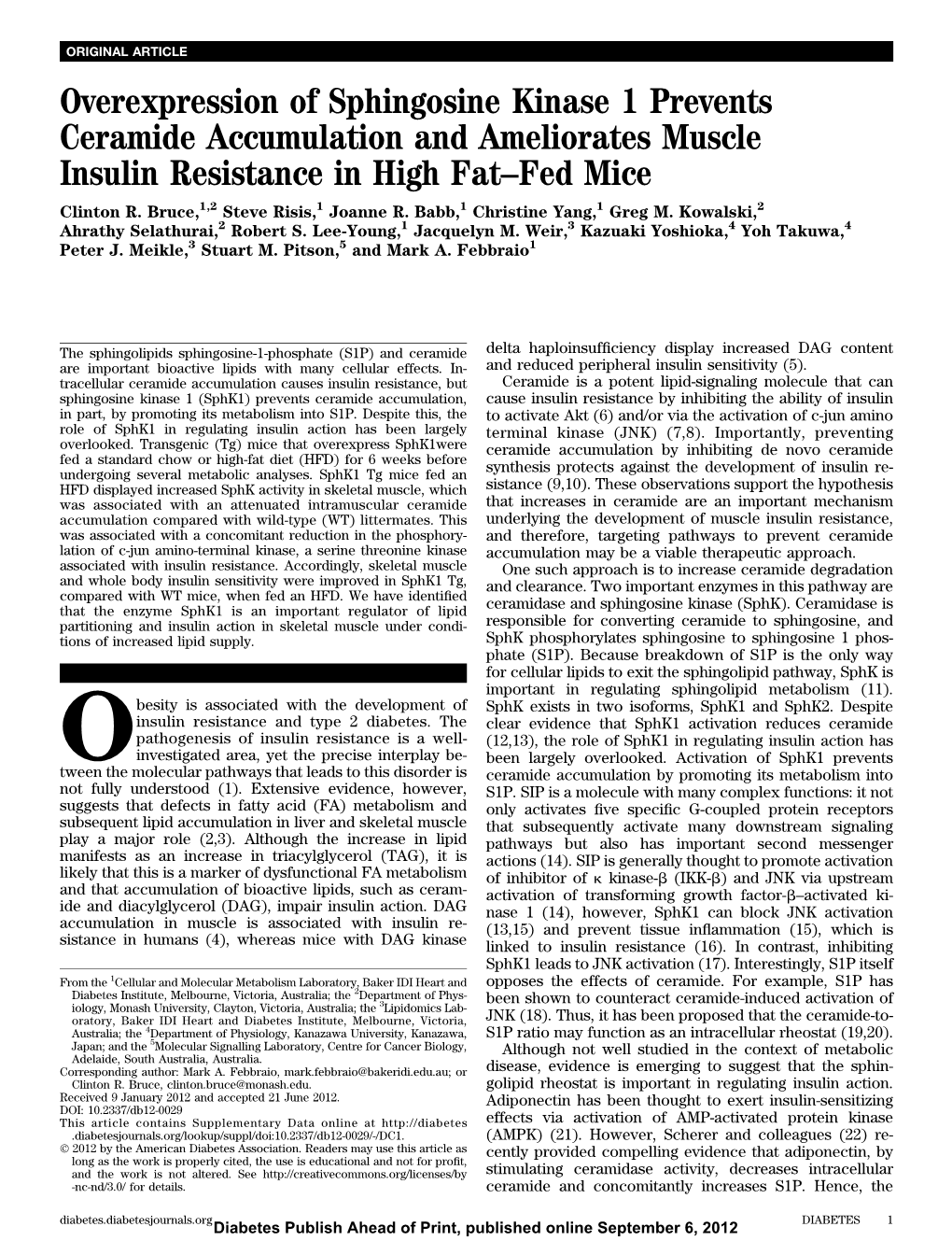 Overexpression of Sphingosine Kinase 1 Prevents Ceramide Accumulation and Ameliorates Muscle Insulin Resistance in High Fat–Fed Mice Clinton R