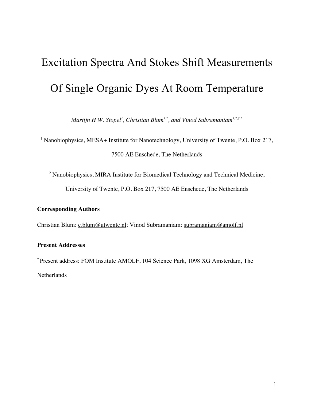 Excitation Spectra and Stokes Shift Measurements