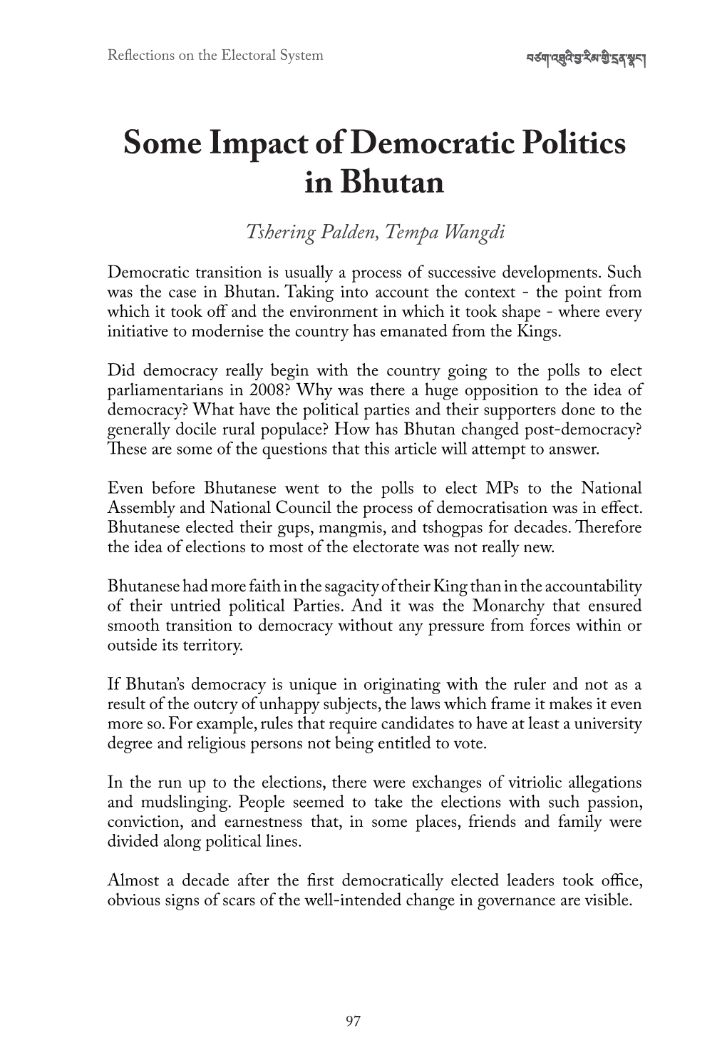 Some Impact of Democratic Politics in Bhutan Tshering Palden, Tempa Wangdi