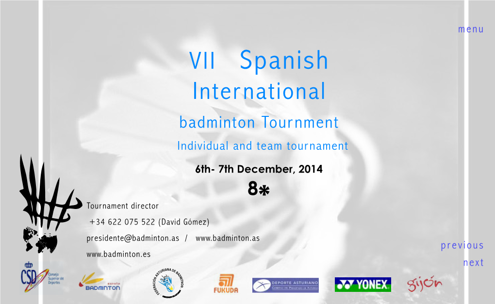 VII Spanish International Badminton Tournment Individual and Team Tournament